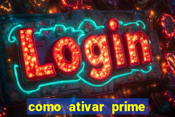 como ativar prime video tim